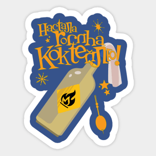 Настала година коктейлів [Молотова]! (It's [Molotov] Cocktail Hour!) Sticker